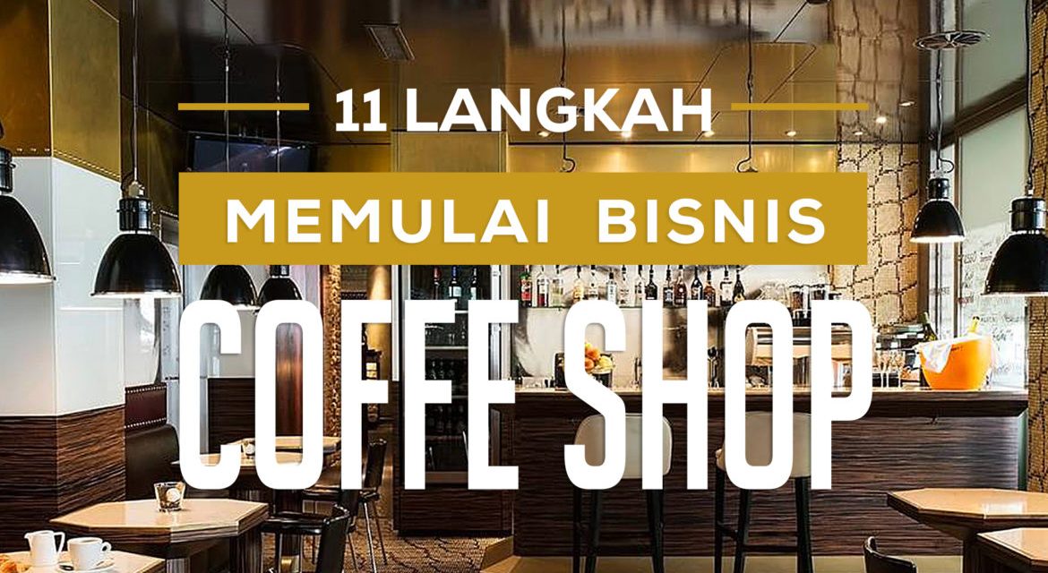 Bisnis Coffeeshop Bisa Hasilkan 100 Juta Sebulan, Ini Caranya