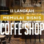 Bisnis Coffeeshop Bisa Hasilkan 100 Juta Sebulan, Ini Caranya