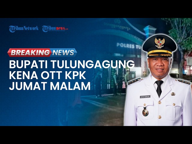 Kasus OTT KPK Di Tulungagung: Proses Hukum Masih Berjalan